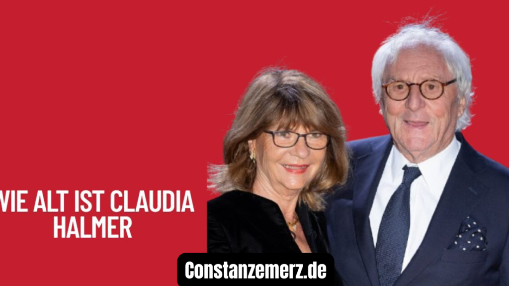 Wie alt ist Claudia Halmer? Eine ausführliche Betrachtung